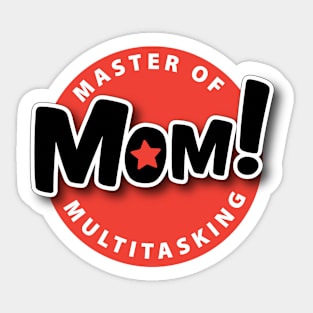 Mom-Master Of Multitasking Sticker